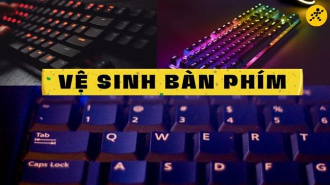 Hướng dẫn từng bước cách vệ sinh bàn phím laptop an toàn và hiệu quả tại nhà, bao gồm các dụng cụ cần thiết và lưu ý quan trọng