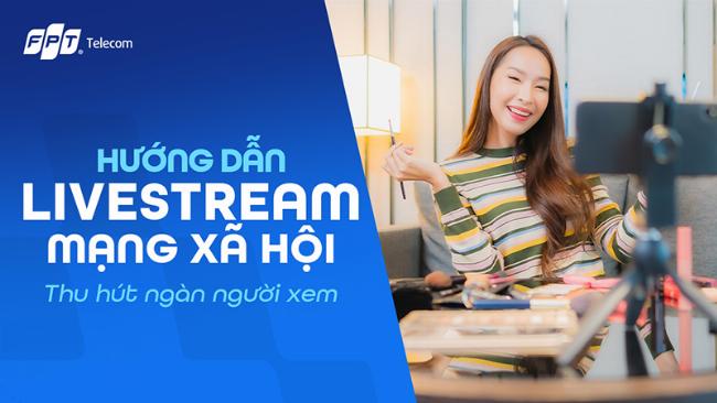 Mẹo tối ưu chất lượng và tương tác khi live stream Facebook trên máy tính