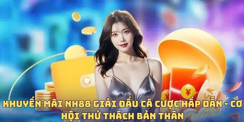 Khuyến mãi nạp đầu mang đến phần thưởng cực giá trí Khuyến mãi nạp đầu mang đến phần thưởng cực giá trí