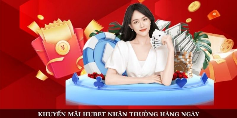 Nổ hũ hubet nhận thưởng hàng ngày Nổ hũ hubet nhận thưởng hàng ngày