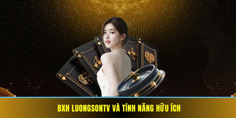 Bảng xếp hạng bóng đá và những tính năng hữu ích