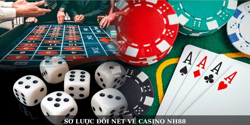 Sơ lược đôi nét về casino NH88 Sơ lược đôi nét về casino NH88