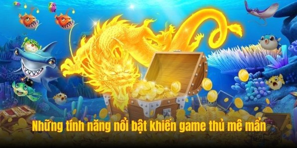 Những tính năng nổi bật khiến game thủ mê mẩn Những tính năng nổi bật khiến game thủ mê mẩn
