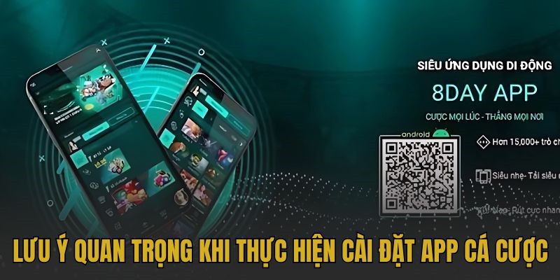 Lưu ý quan trọng khi thực hiện cài đặt app cá cược Lưu ý quan trọng khi thực hiện cài đặt app cá cược
