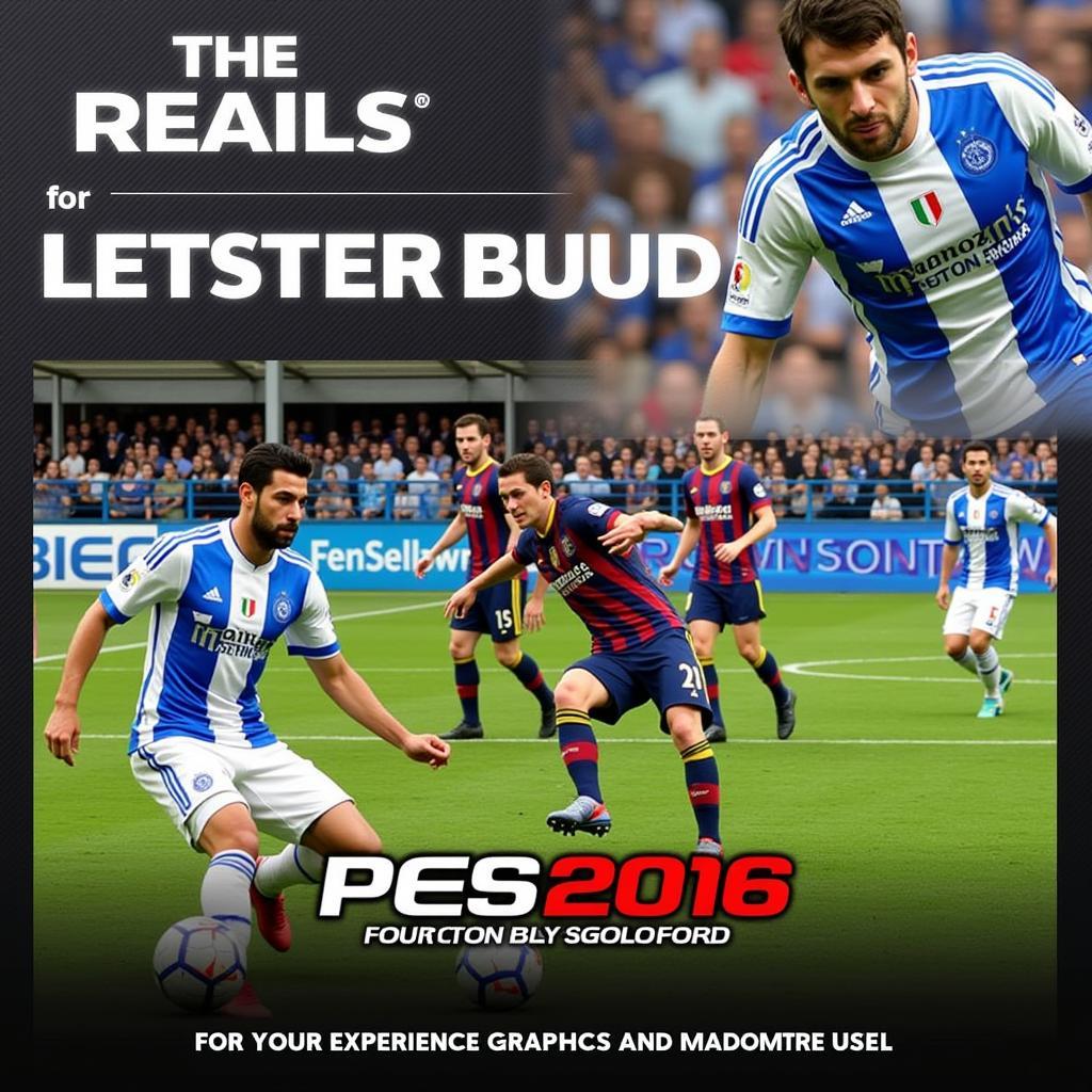 PES 2016: Trận cầu đỉnh cao