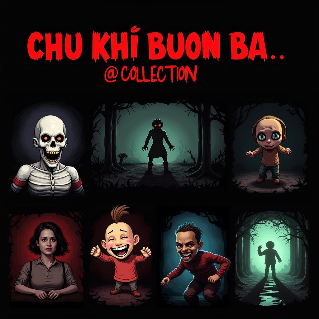 Game kinh dị "Chu Khi Buon Ba"