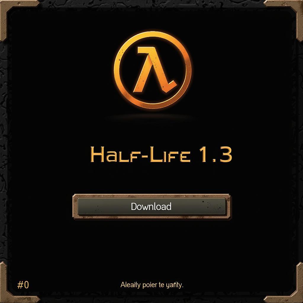 Tải game Half-Life 1.3 miễn phí: Hành trình quay về tuổi thơ game thủ