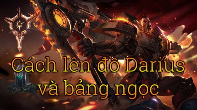 Bảng Ngọc Darius Mùa 14: Nắm Trọn Sức Mạnh Của Đại Tướng Noxus