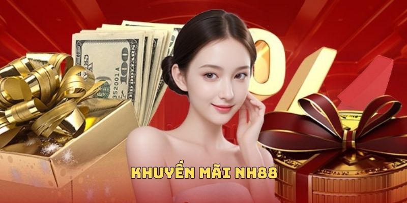 Khuyến Mãi NH88 “Siêu Nóng”: Nhận Quà Liền Tay, Giá Trị Cực Khủng