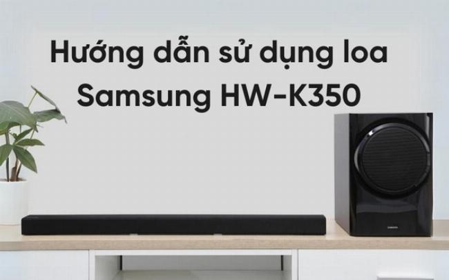 Hướng Dẫn Sử Dụng Loa Samsung K350: Nâng Tầm Trải Nghiệm Âm Thanh Tại PlayZone Hà Nội